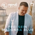 René Ulbrich "Frei sein" und "Madonna Blue"