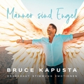 Bruce Kapusta "Männer sind Engel"