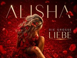 ALISHA „Die große Liebe“