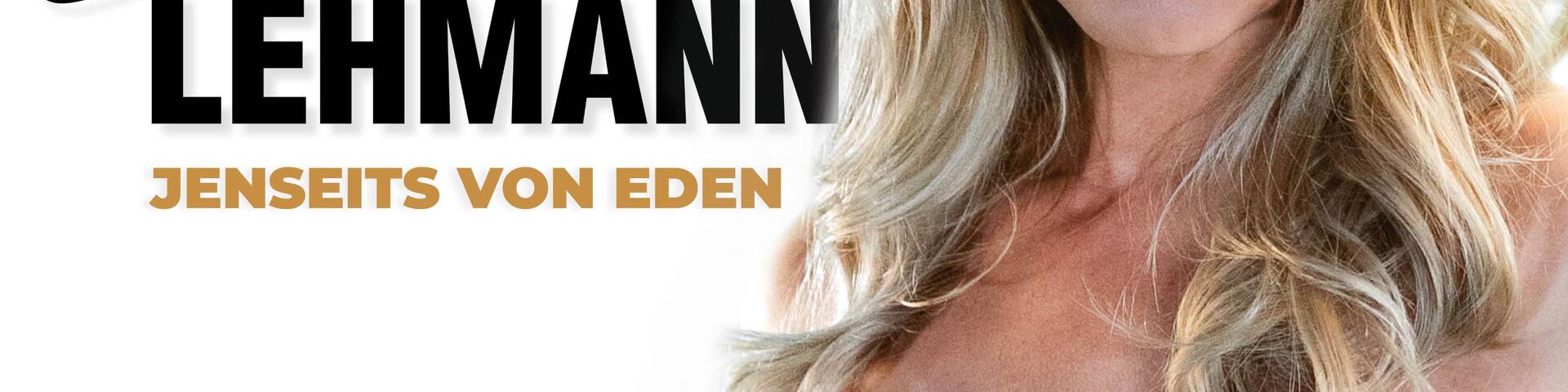 Carmen Lehmann – Jenseits von Eden