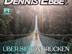 Dennis Ebbe - Über sieben Brücken musst du geh'n