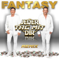 Fantasy „Jeder Tag mit Dir“ als Remix