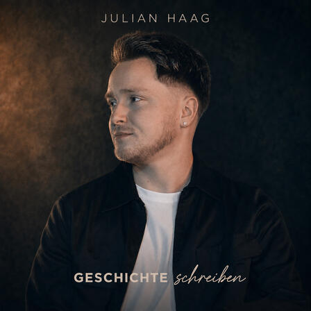 Julian Haag „Geschichte schreiben“ – Neuer Deutsch-Pop-Song