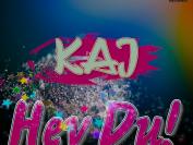 KAJ - Hey Du!
